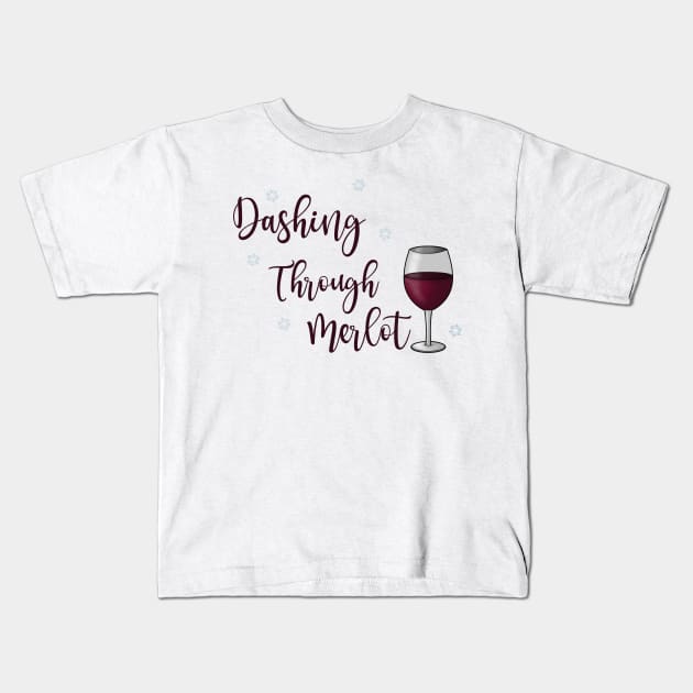 Dashing through merlot Kids T-Shirt by BlackCatArtBB